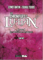 Tsuvaltsidis  Les Chroniques De Lu Han Livre 1 Ed Elzevir - Sonstige & Ohne Zuordnung