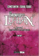 Tsuvaltsidis  Les Chroniques De Lu Han Livre 1 Ed Elzevir - Autres & Non Classés