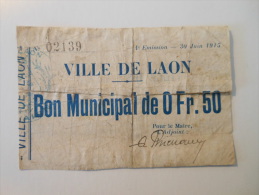 Aisne 02 Laon , 1ère Guerre Mondiale 50 Centimes 30-6-1915 - Bons & Nécessité