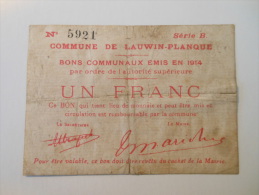 Nord 59 Lauwin-Planque , 1ère Guerre Mondiale 1 Franc 1914 - Bons & Nécessité