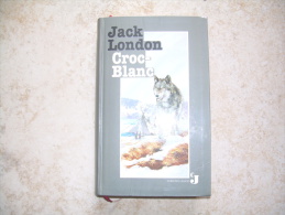 Jack London - Croc_Blanc -  Couverture Souple - Bibliotheque Rouge Et Or