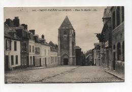 CPA  80 : ST VALERY SUR SOMME     Place St Martin    A   VOIR   !!!! - Saint Valery Sur Somme