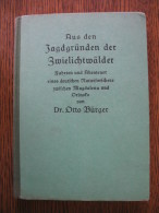 Prof.Dr.Otto Burger:Aus Den Jagdgrunden Der Zwielichtwalder - Amérique