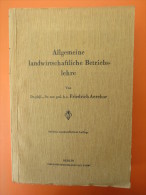 Dr. Friedrich Aereboe "Allgemeine Landwirtschaftliche Betriebslehre" Von 1923 - Autres & Non Classés