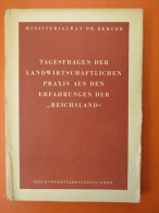 Dr. Berger "Tagesfragen Der Landwirtschaftlichen Praxis Aus Den Erfahrungen Der "Reichsland"" Von 1942 - Other & Unclassified