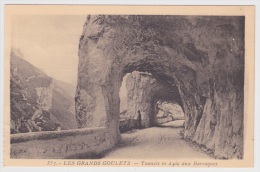 LE GRANDS GOULETS - N° 357 - TUNNELS EN A PIC AUX BARRAQUES DECHIRURE A GAUCHE - AVEC PERSONNAGE - Les Grands Goulets