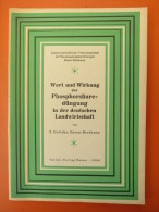 S. Gericke "Wert Und Wirkung Der Phosphorsäuredüngung In Der Deutschen Landwirtschaft" Von 1949 - Sonstige & Ohne Zuordnung