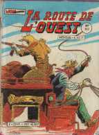 ROUTE DE L OUEST N° 117 BE  MON JOURNAL 07-1984 - Mon Journal