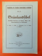 "Grünlandfibel" Praktische Anleitung Zur Anlage, Pflege Und Bewirtschaftung Des Grünlandes, Von 1932 - Andere & Zonder Classificatie