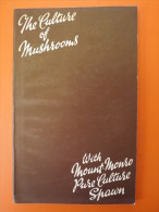 "The Culture Of Mushrooms With Pure-culture Spawn" Revised Edition December 1949 - Altri & Non Classificati