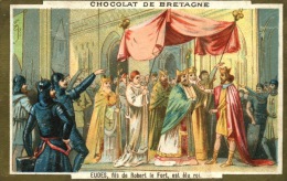 Chocolat De Bretagne, Chromo Historique, Eudes Fils De Robert Le Fort, Est élu Roi - Other & Unclassified