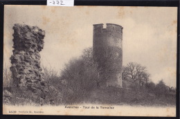 Avenches - Tour De La Tornallaz (vers 1906) (-772) - Avenches