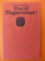 Hanns Günther "Was Ist Magnetismus?" Kosmos Von 1927 - Techniek