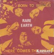 RARE EARTH - Born To Wander/Here Comes The Night - Rock