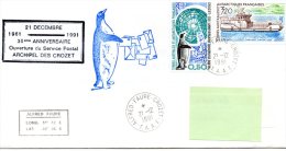 Pli Du 21/12/1991.  (30° Anniversaire De L\'ouverture Du Service Postal  ARCHIPEL Des CROZET ) - FDC