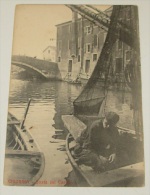 Chioggia - Sosta Sul Canale ::::: Animation - Bateaux  - Barques - Voiliers - Pêcheurs - Chioggia