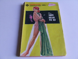 P213 Collana Narratori Americani Del Brivido, FARCA, N.316 1968, Troppi Dollari Per Nat, Sexy Illustrazione Vintage - Thrillers