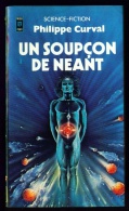 PRESSES POCKET SF 5006 : Un Soupçon De Néant //Philippe Curval - Presses Pocket