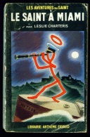 LE SAINT N°17 : Le Saint à Miami //Leslie Charteris - Couv. Ill. Bernad - 1951 - Arthème Fayard - Le Saint