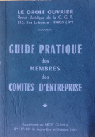 Le Droit Ouvrier - Guide Pratique Des Membres Des Comites D'entreprises - 1960 - Right