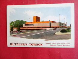 Hutzler's Townson   Md  Not Mailed            Ref 977 - Other & Unclassified