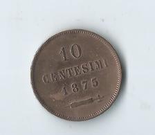 San Marino Rare 10 CENTESIMI 1875 - San Marino