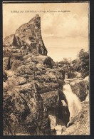 SERRA DA ESTRELA (Portugal) - Fraga E Cascata Do Aguilhão - Guarda