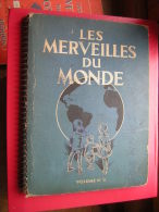 ALBUM POUR VIGNETTE CHOCOLAT NESTLE LES MERVEILLES DU MONDE  VOLUME N° 2 SERIES 36 A 70 AVEC ENVIRONS 220 IMAGES - Chocolat