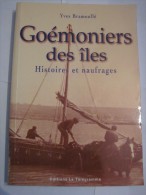 LIVRE BRETON GOEMONIERS DES ILES  Par  YVES BRAMOULLE - Bretagne