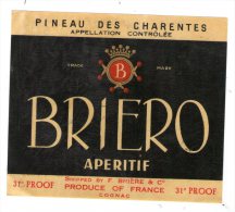 étiquette ,  12 X 10.5 Cm , Pineau Des Charentes , BRIERO , Apéritif - Altri & Non Classificati