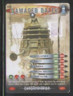 DOCTOR DR WHO BATTLES IN TIME EXTERMINATOR CARD (2006) NO 52 OF 275 DAMAGED DALEK PRISTINE CONDITION - Other & Unclassified