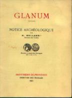 (SAINT-REMY-DE-PROVENCE) « Glanum - Notice Archéologique » ROLLAND, H. -Ed.  Direction Des Fouilles 1975 - Provence - Alpes-du-Sud