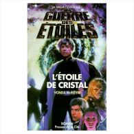 La Guerre Des Etoiles °°° L'etoile De Cristal - Presses De La Cité