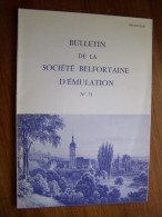 N°73 MONTBELIARD 1981 BULLETIN DE LA SOCIETE BELFORTAINE D EMULATION BARTHOLDI LE LION DE BELFORT Eglise DELLE - Toerisme En Regio's
