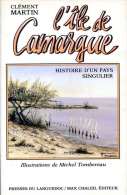 L'île De Camargue, Par Clément MARTIN, Ed. Presses Du Languedoc, 1989 - Provence - Alpes-du-Sud