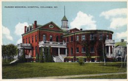 Parker Memorial Hospital Columbia MO Old Postcard - Columbia