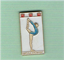Pin´s  Sport  Gymnastique, AMICALE  GIROMAGNY  ( 90 ) - Gymnastique