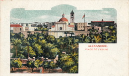 ( CPA EGYPTE )  ALEXANDRIE  /  Place De L' Église  - - Alexandrië
