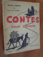 CONTES POUR ENFANTS Marcelle LANGLOIS Dessins De May MAXWELL 73e Editions DELMAS 1975 - Märchen