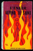 LE SAINT N°59 : L'enfer Attend Le Saint //Leslie Charteris - Couv. Ill. Bernad - EO Juillet 1959 - Arthème Fayard - Le Saint