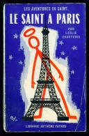 LE SAINT N°61 : Le Saint à Paris //Leslie Charteris - Couv. Ill. Bernad - EO Décembre 1959 - Arthème Fayard - Le Saint