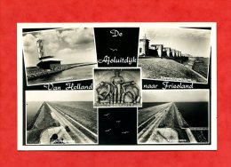 * PAYS BAS-De Afsluitdijk-Van Holland Naar Friesland(Multiples Vues)-Carte Photo - Den Oever (& Afsluitdijk)