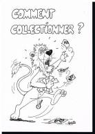 Littérature : Comment Collectionner ? - Commission Jeunesse De La FRCPB, 1990, 48 Pages - Sonstige & Ohne Zuordnung