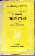 C1 NAPOLEON Journal CAMPAGNE MAURICE TASCHER 1806 1813 Cousin Imperatrice - Französisch
