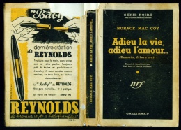 SERIE NOIRE 39 : Adieu La Vie, Adieu L'amour //Horace Mac Coy - EO Septembre 1949 - Série Noire