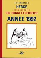 Carte De Voeux 1992 De La Fondation Hergé - Hergé