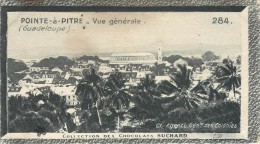 Chromos Réf. C485. Chocolat Suchard - Collection Coloniale 284 - Pointe-à-Pitre - Guadeloupe - Vue Générale - Suchard