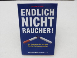 Allen Carr "Endlich Nichtraucher!" Der Einfachste Weg, Mit Dem Rauchen Schluss Zu Machen - Santé & Médecine