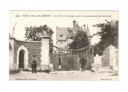 CPA : 60 - Gury Près De Lassugny - Porte Et Château Après Le Bombardement Allemand : 2 Soldats Devant La Porte - War 1914-18