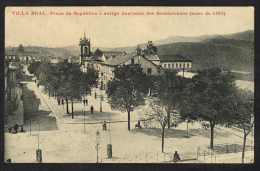 VILA REAL (Portugal) - Praça Da Republica E Antigo Convento Dos Dominicanos (ano De 1385) - Vila Real